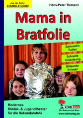 Mama in Bratfolie