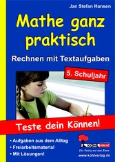 Mathe ganz praktisch - Rechnen mit Textaufgaben, 5. Schuljahr