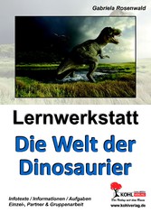 Lernwerkstatt Die Welt der Dinosaurier