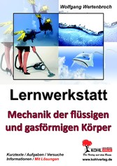 Lernwerkstatt Mechanik der flüssigen und gasförmigen Körper