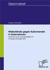 Widerstände gegen Kulturwandel in Unternehmen – Ursachen und Lösungsansätze im Change Management