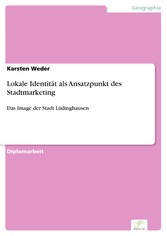 Lokale Identität als Ansatzpunkt des Stadtmarketing