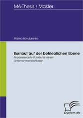 Burnout auf der betrieblichen Ebene: Praxisrelevante Punkte für einen Unternehmensleitfaden