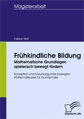 Frühkindliche Bildung – Mathematische Grundlagen spielerisch bewegt fördern