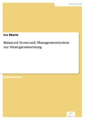 Balanced Scorecard, Managementsystem zur Strategieumsetzung