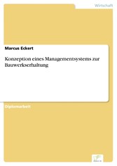 Konzeption eines Managementsystems zur Bauwerkserhaltung