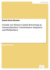 Gründe zur Human Capital Bewertung in österreichischen Unternehmen: Anspruch und Wirklichkeit