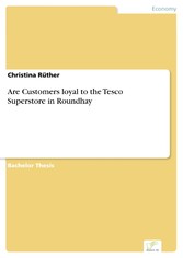 Are Customers loyal to the Tesco Superstore in Roundhay