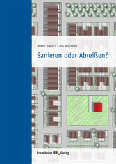 Sanieren oder Abreißen?.