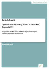 Qualitätsentwicklung in der stationären Jugendhilfe