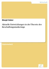 Aktuelle Entwicklungen in der Theorie des Beschaffungsmarketings