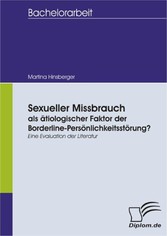 Sexueller Missbrauch als ätiologischer Faktor der Borderline-Persönlichkeitsstörung?