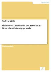 Stellenwert und Wandel des Services im Finanzdienstleistungsgewerbe