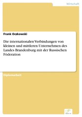 Die internationalen Verbindungen von kleinen und mittleren Unternehmen des Landes Brandenburg mit der Russischen Föderation