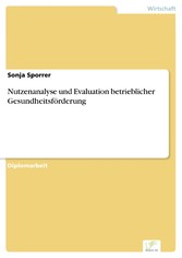 Nutzenanalyse und Evaluation betrieblicher Gesundheitsförderung