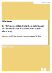 Förderung von Handlungskompetenzen in der betrieblichen Weiterbildung durch eLearning