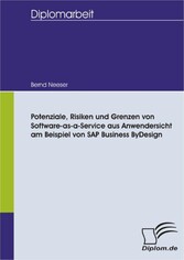 Potenziale, Risiken und Grenzen von Software-as-a-Service aus Anwendersicht am Beispiel von SAP Business ByDesign