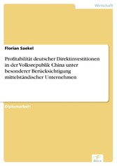 Profitabilität deutscher Direktinvestitionen in der Volksrepublik China unter besonderer Berücksichtigung mittelständischer Unternehmen