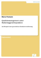 Qualitätsmanagement unter Marketinggesichtspunkten