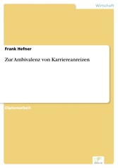 Zur Ambivalenz von Karriereanreizen