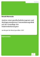 Analyse einer gesellschaftsbezogenen und ökologieorientierten Unternehmenspolitik auf der Grundlage des Stakeholderkonzeptes