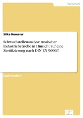 Schwachstellenanalyse russischer Industriebetriebe in Hinsicht auf eine Zertifizierung nach DIN EN 9000ff.