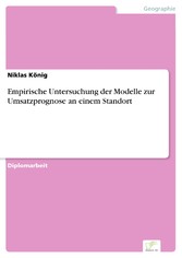 Empirische Untersuchung der Modelle zur Umsatzprognose an einem Standort