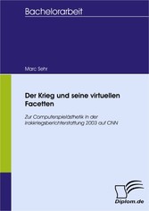 Der Krieg und seine virtuellen Facetten