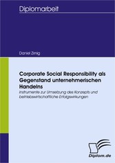 Corporate Social Responsibility als Gegenstand unternehmerischen Handelns