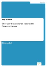 Über das 'Russische' in Strawinskys Neoklassizismus