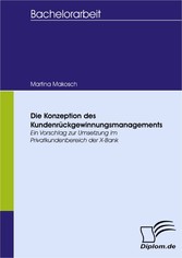 Die Konzeption des Kundenrückgewinnungsmanagements