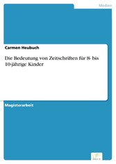 Die Bedeutung von Zeitschriften für 8- bis 10-jährige Kinder