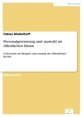 Personalgewinnung und -auswahl im öffentlichen Dienst