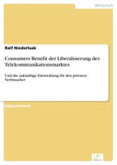 Consumers Benefit der Liberalisierung des Telekommunikationsmarktes