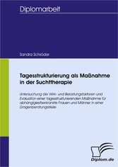 Tagesstrukturierung als Maßnahme in der Suchttherapie