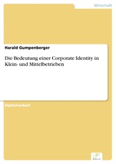 Die Bedeutung einer Corporate Identity in Klein- und Mittelbetrieben