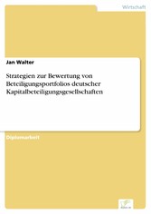 Strategien zur Bewertung von Beteiligungsportfolios deutscher Kapitalbeteiligungsgesellschaften