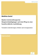 Baden-württembergische Hauptschulabgänger auf dem Weg in eine handwerkliche Ausbildung