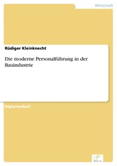 Die moderne Personalführung in der Bauindustrie