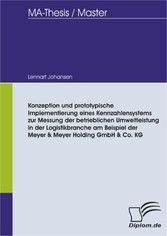 Konzeption und prototypische Implementierung eines Kennzahlensystems zur Messung der betrieblichen Umweltleistung in der Logistikbranche am Beispiel der Meyer & Meyer Holding GmbH & Co. KG