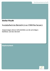 Sozialarbeit im Betrieb (von 1900 bis heute)