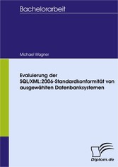 Evaluierung der SQL/XML:2006-Standardkonformität von ausgewählten Datenbanksystemen