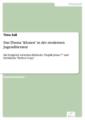 Das Thema 'Klonen' in der modernen Jugendliteratur