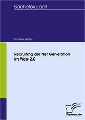 Recruiting der Net Generation im Web 2.0