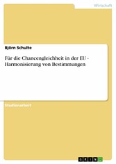 Für die Chancengleichheit in der EU - Harmonisierung von Bestimmungen