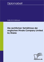 Die rechtlichen Verhältnisse der englischen Private Company Limited by Shares