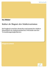 Kultur als Magnet des Städtetourismus