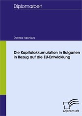 Die Kapitalakkumulation in Bulgarien in Bezug auf die EU-Entwicklung