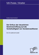 Der Einfluss der steuerlichen Gewinnermittlung auf die Vorteilhaftigkeit von Vorratsinvestitionen