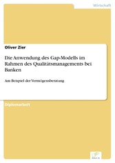 Die Anwendung des Gap-Modells im Rahmen des Qualitätsmanagements bei Banken